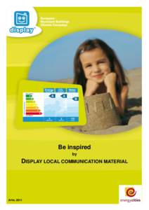 DISPLAY LOCAL COMMUNICATION MATERIAL  Be inspired by  DISPLAY LOCAL COMMUNICATION MATERIAL