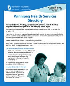 Winnipeg Regional Office régional de la Health Authority santé de Winnipeg Caring for Health  À l’écoute de notre santé