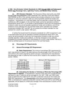 § 1962. Zero-Emission Vehicle Standards for 2005 through 2008 and Subsequent Model Year Passenger Cars, Light-Duty Trucks, and Medium-Duty Vehicles. (a) ZEV Emission Standard. The Executive Officer shall certify new 200