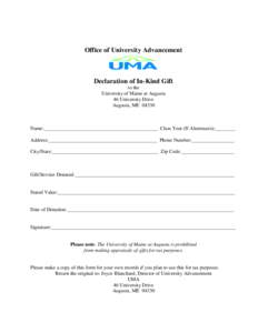 Office of University Advancement  Declaration of In-Kind Gift to the University of Maine at Augusta 46 University Drive