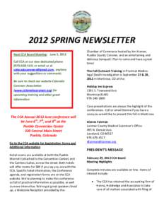 2012 SPRING NEWSLETTER Next CCA Board Meeting: June 5, 2012 Call CCA at our new dedicated phoneor email us at , anytime with your suggestions or comments.