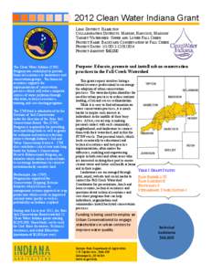 2012 Clean Water Indiana Grant LEAD DISTRICT: HAMILTON COLLABORATING DISTRICTS: MARION, HANCOCK, MADISON TARGET WATERSHED: UPPER AND LOWER FALL CREEK PROJECT NAME: BACKYARD CONSERVATION IN FALL CREEK PROJECT DATES: 1/1/2