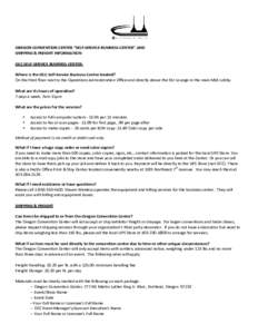 OREGON CONVENTION CENTER “SELF-SERVICE BUSINESS CENTER” AND SHIPPING & FREIGHT INFORMATION OCC SELF-SERVICE BUSINESS CENTER: Where is the OCC Self-Service Business Center located? On the third floor next to the Opera