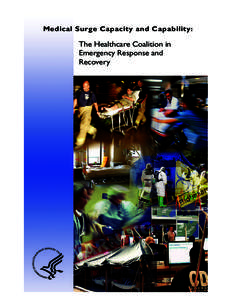 Medical Surge Capacity and Capability:  The Healthcare Coalition in Emergency Response and Recovery