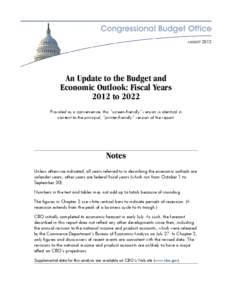 AUGUST  An Update to the Budget and Economic Outlook: Fiscal Years 2012 to 2022 Provided as a convenience, this “screen-friendly” version is identical in