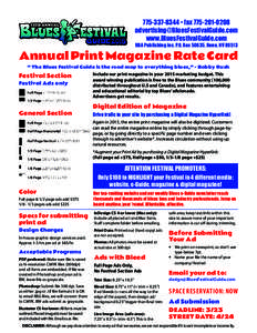 [removed] • fax[removed]removed] www.BluesFestivalGuide.com RBA Publishing inc. P.O. Box 50635, Reno, NV[removed]Annual Print Magazine Rate Card