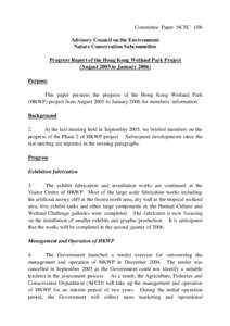 Committee Paper NCSC 1/06 Advisory Council on the Environment Nature Conservation Subcommittee Progress Report of the Hong Kong Wetland Park Project (August 2005 to January[removed]Purpose