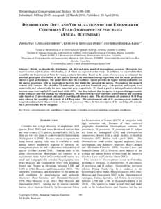 Herpetological Conservation and Biology 11(1):90–100. Submitted: 14 May 2015; Accepted: 22 March 2016; Published: 30 AprilDISTRIBUTION, DIET, AND VOCALIZATIONS OF THE ENDANGERED COLOMBIAN TOAD OSORNOPHRYNE PERCR