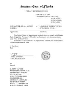 Supreme Court of Florida FRIDAY, SEPTEMBER 19, 2014 CASE NO.: SC14-1200 Lower Tribunal No(s).: 1D14-2163; 2012-CA-00412;