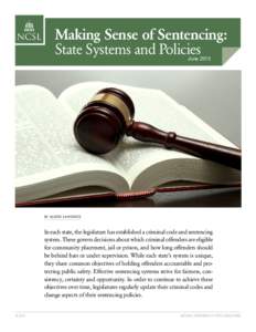 Making Sense of Sentencing: State Systems and Policies June 2015 BY ALISON LAWRENCE