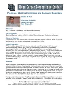 Profiles of Electrical Engineers and Computer Scientists Daniel D. Holt Electrical Engineer Genetronics Inc. San Diego, CA Education: