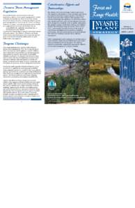 Invasive Plant Management Legislation Five provincial Acts and seven federal Acts and Regulations address invasive plant management in British Columbia. Provincially, the Weed Control Act and the Forest and Range Practic