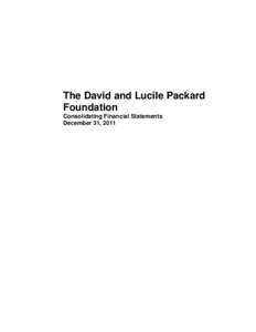 The David and Lucile Packard Foundation Consolidating Financial Statements December 31, 2011  Report of Independent Auditors