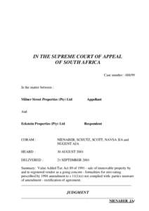 IN THE SUPREME COURT OF APPEAL OF SOUTH AFRICA Case number : [removed]In the matter between : Milner Street Properties (Pty) Ltd