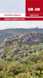 PROVINCE OF HUELVA  ANDALUCÍA SIERRA MORENA PATH