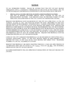 NOTICE TO ALL INTERESTED PARTIES. PLEASE BE ADVISED THAT THE CITY OF EAST ORANGE (HEREAFTER “CITY”), A MUNICIPAL CORPORATION OF THE STATE OF NEW JERSEY, WILL BE ACCEPTING REQUEST FOR PROPOSALS IN RESPONSE TO THE FOLL