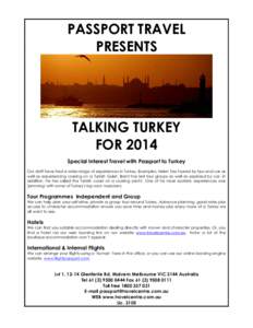 PASSPORT TRAVEL PRESENTS TALKING TURKEY FOR 2014 Special Interest Travel with Passport to Turkey
