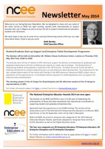 Newsletter May 2014 Welcome to our Spring/Summer Newsletter. We are delighted to share with you some of the wider activity as NCEE has been working recently both internationally to support business start-ups in Nigeria a