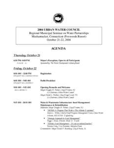 2004 URBAN WATER COUNCIL Regional Municipal Seminar on Water Partnerships Mashantucket, Connecticut (Foxwoods Resort) October 21-22, 2004 asd