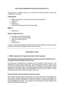 Good Practice Highlighted During Periodic Reviews[removed]During the[removed]academic session, the outcomes of the following periodic reviews were considered by the Senate: Undergraduate: 