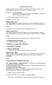 Village de St-Pierre-Jolys Procès-verbal de la réunion ordinaire du conseil tenue à la Salle du conseil, au 555 avenue Hébert, le mercredi le 19 juin 2013, à compter de 19 h 30 Présences : Le maire Denis Fillion Le