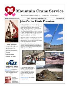 Mountain Crane Service Reaching Higher—Safety. Integrity. Excellence. www.mountaincrane.comor