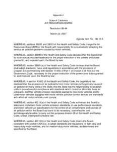 Appendix I State of California AIR RESOURCES BOARD Resolution[removed]March 22, 2007 Agenda Item No.: [removed]