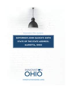 Innovation Ohio Analysis:  Governor John Kasich’s Sixth State of the State Address: Marietta, Ohio
