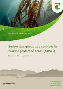 SCIENCE FOR CONSERVATION 326  Ecosystem goods and services in marine protected areas (MPAs) Marjan van den Belt and Anthony Cole