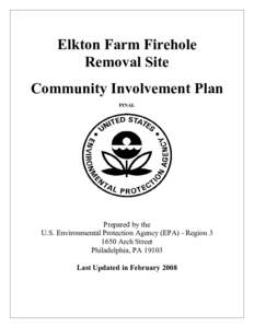 Elkton Farm Firehold Removal Site Community Involvement Plan