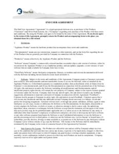 END USER AGREEMENT This End User Agreement (“Agreement”) is a legal agreement between you, as purchaser of the Products (“Customer”) and Silver Peak Systems, Inc. (“Company”) regarding your purchase of the Pr