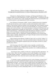 Written Testimony of Professor Jonathan Gruber before the Committee on Oversight and Government Reform, U.S. House of Representatives, December 9, 2014 Chairman Issa, Ranking Member Cummings, and Distinguished Members of