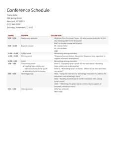 Conference Schedule Trump Soho 246 Spring Street New York, NY[removed]5500 Saturday, November 17, 2012