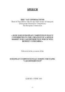 ERIC VAN GINDERACHTER Head of Unit (Motor vehicles and other means of transport) (Directorate-General for Competition) The European Commission  « HOW DOES EUROPEAN COMPETITION POLICY