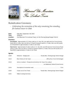 Historical Ute Mountain Fire Lookout Tower Rededication Ceremony - Celebrating the restoration of the only remaining free-standing, fire lookout tower in Utah Date: