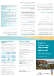 Gippsland Coastal Board www.gcb.vic.gov.au Central Coastal Board www.ccb.vic.gov.au Western Coastal Board www.wcb.vic.gov.au To read more about the regional coastal plans and to access background material please visit th