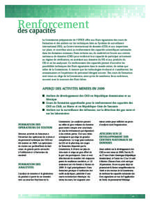 Renforcement des capacités La Commission préparatoire de l’OTICE offre aux Etats signataires des cours de formation et des ateliers sur les techniques liées au Système de surveillance international (SSI), au Centre