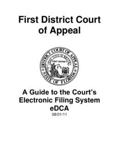 First District Court of Appeal A Guide to the Court’s Electronic Filing System eDCA