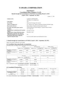 Flash Report Consolidated Basis (Japanese GAAP) Results through the Second Quarter of the Fiscal Year Ending March 31, 2014 (April 1, 2013―September 30, 2013)