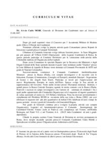 CURRICULUM VITAE DATI ANAGRAFICI Dr. Avv.to Carlo MORI, Generale di Divisione dei Carabinieri nato ad Arezzo il[removed]ESPERIENZE PROFESSIONALI