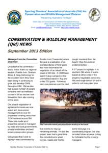 Sporting Shooters’ Association of Australia (Qld) Inc. Conservation and Wildlife Management Division “Preserving Australia’s Heritage” SSAA (Qld) Inc Conservation and Wildlife Management Division Office & Postal 