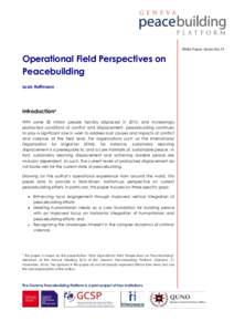 White Paper Series No.19  Operational Field Perspectives on Peacebuilding Louis Hoffmann