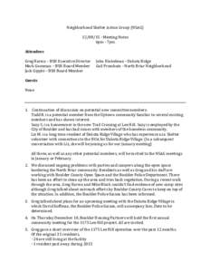 Neighborhood	Shelter	Action	Group	(NSAG)	 	-	Meeting	Notes	 6pm	-	7pm Attendees	 Greg	Harms	–	BSH	Executive	Director	 Mark	Goosman	–	BSH	Board	Member