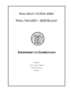 ANALYSIS OF THE NEW JERSEY FISCAL YEAR[removed]BUDGET DEPARTMENT OF CORRECTIONS  PREPARED BY