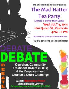 The Empowerment Council Presents:  The Mad Hatter  Tea Party  Debate is better than Denial 