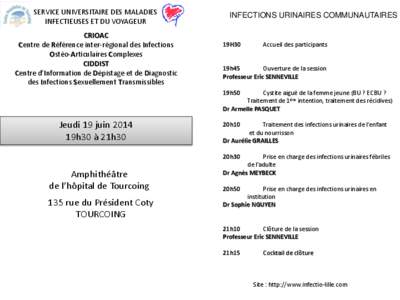 SERVICE UNIVERSITAIRE DES MALADIES INFECTIEUSES ET DU VOYAGEUR CRIOAC Centre de Référence inter-régional des Infections Ostéo-Articulaires Complexes CIDDIST