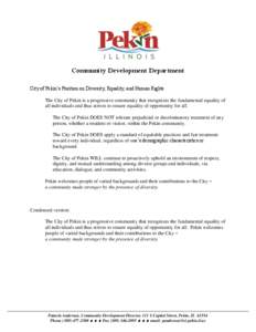 Community Development Department City of Pekin’s Position on Diversity, Equality, and Human Rights The City of Pekin is a progressive community that recognizes the fundamental equality of all individuals and thus striv