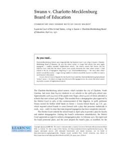 Swann v. Charlotte-Mecklenburg Board of Education COMMENTARY AND SIDEBAR NOTES BY DAVID WALBERT Supreme Court of the United States, ruling in Swann v. Charlotte-Mecklenburg Board of Education, April 20, 1971.