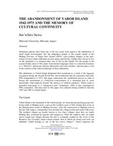 Suwa, JThe Abandonment of Yabob Islandand the Memory of Cultural Continuity Hirosaki University, Hirosaki, Japan THE ABANDONMENT OF YABOB ISLANDAND THE MEMORY OF CULTURAL CONTINUITY