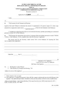 IN THE LANDS TRIBUNAL OF THE HONG KONG SPECIAL ADMINISTRATIVE REGION FORM 8A NOTICE OF APPLICATION TO DETERMINE COMPENSATION UNDER RAILWAYS ORDINANCE (Cap. 519)